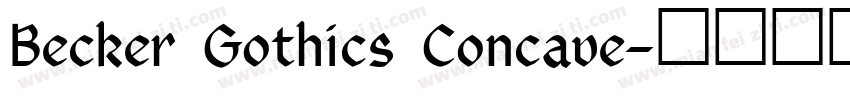 Becker Gothics Concave字体转换